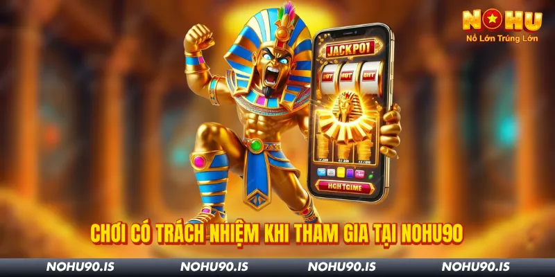 Chơi có trách nhiệm nohu90