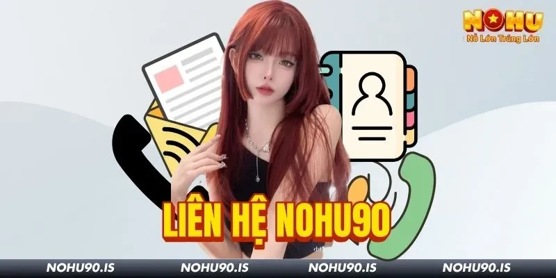 Liên Hệ Nohu90: Cách Mở Khóa Mọi Vấn Đề Chỉ Trong Vài Phút